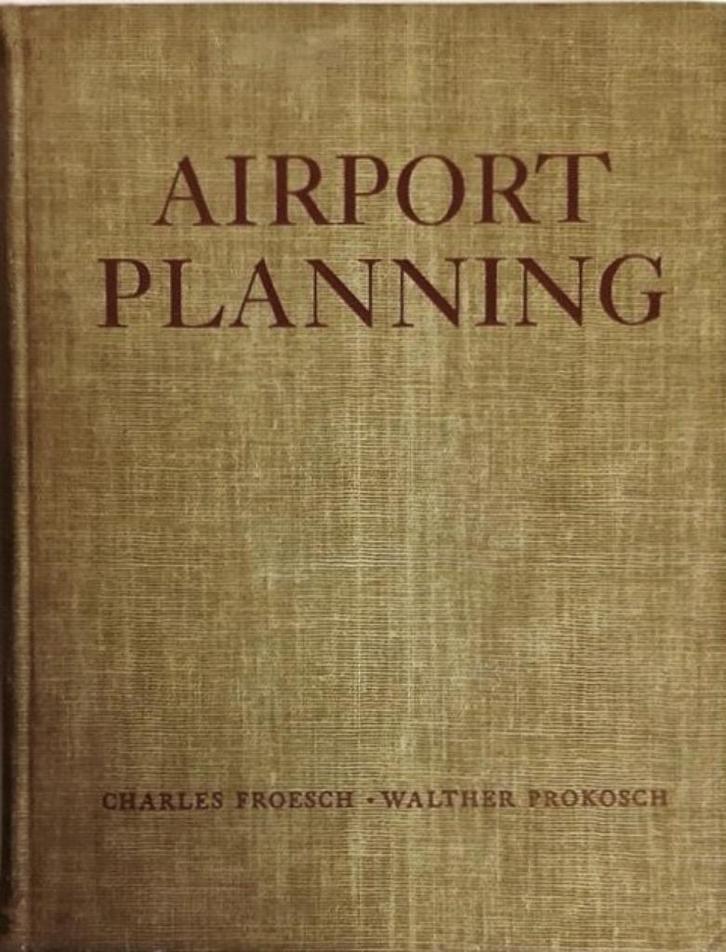 Airport planning by Froesch Charles, Vliegvelden ontwerpen !, Boeken, Techniek, Bouwkunde, Ophalen of Verzenden