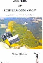 GEZOCHT: het boek -""Zusters op Schiermonnikoog"" -, Ophalen of Verzenden, 20e eeuw of later, Wilco Gieling