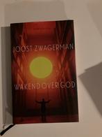 Wakend over God - Joost Zwagerman, Ophalen of Verzenden, Gelezen, Eén auteur