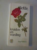 Jaap Huibers - Liefde, kruiden en voeding, Ophalen of Verzenden, Zo goed als nieuw