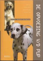 De opvoeding van de pup - Esther Verhoef-Verhallen, Ophalen of Verzenden, Nieuw, Honden