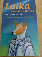 Laika, tussen de sterren - Bibi Dumon Tak, Ophalen of Verzenden, Zo goed als nieuw, Bibi Dumon Tak, Fictie algemeen