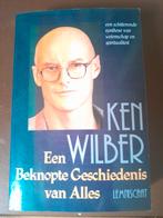Ken Wilber - Een beknopte geschiedenis van alles, Boeken, Ophalen of Verzenden, Zo goed als nieuw, Ken Wilber