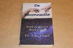 De Reconnectie van Eric Pearl — Heel Anderen, Heel Jezelf, Boeken, Ophalen of Verzenden, Gelezen, Overige onderwerpen