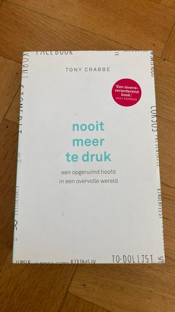 Tony Crabbe - Nooit meer te druk beschikbaar voor biedingen