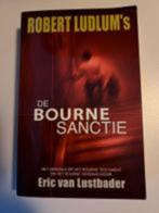 E. van Lustbader - De Bourne Sanctie, Ophalen of Verzenden, Zo goed als nieuw, Nederland