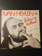 Ivan Heylen - Ik Hou Van Holland / Rock'n'Roll, Cd's en Dvd's, Vinyl Singles, Gebruikt, 7 inch, Single, Ophalen of Verzenden