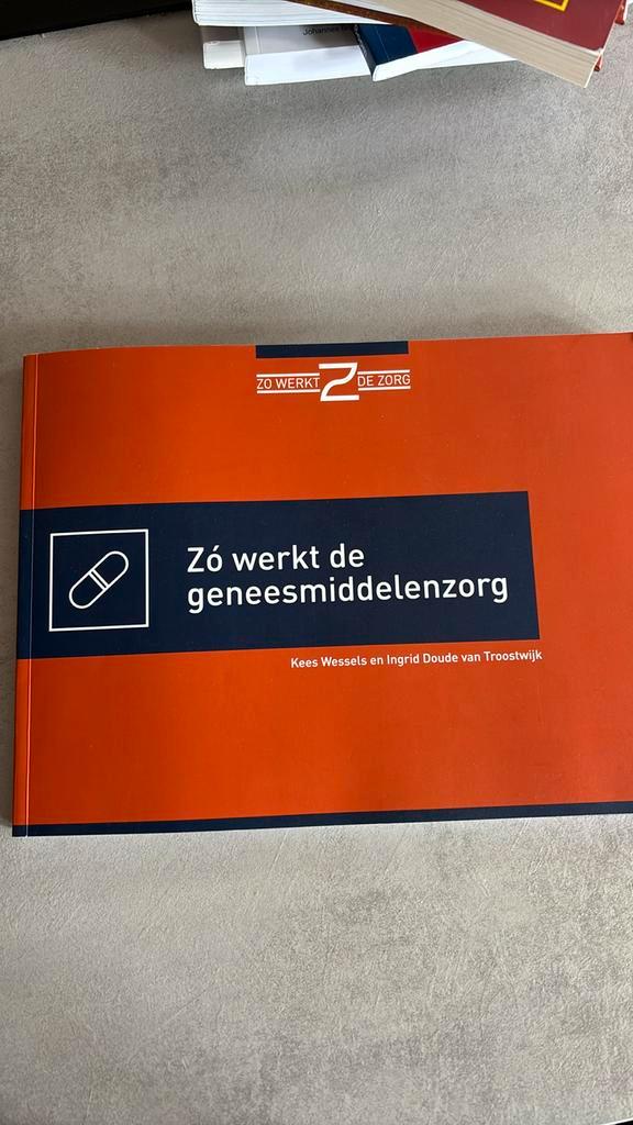 Ingrid Doude Van Troostwijk - Zó werkt de geneesmiddelenzorg, Boeken, Gezondheid, Dieet en Voeding, Zo goed als nieuw, Ophalen of Verzenden