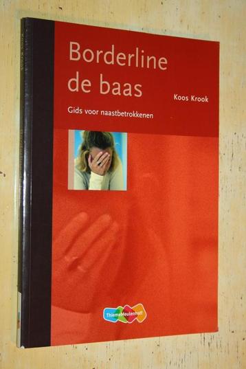 Borderline de baas Koos Krook Gids voor naastbetrokkenen beschikbaar voor biedingen