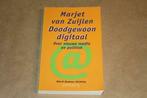 Doodgewoon digitaal - Over nieuwe media en politiek, Boeken, Nederland, Gelezen, Ophalen of Verzenden
