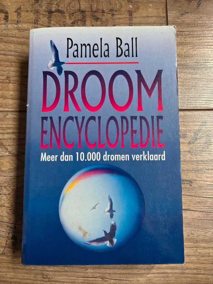 Droom Encyclopedie - Pamela Ball, Boeken, Esoterie en Spiritualiteit, Gelezen, Achtergrond en Informatie, Spiritualiteit algemeen