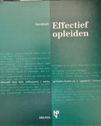 Effectief Opleiden - Handboek, Ophalen, Zo goed als nieuw, HBO