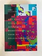 Het gaat steeds beter! Activerende werkvormen voor de opleid, Boeken, Lia Bijkerk, Nieuw, Beta, HBO