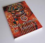 Wat wisten de Maya's [N801.2247]1, Ophalen, 14e eeuw of eerder, Peter Toonen, Nieuw