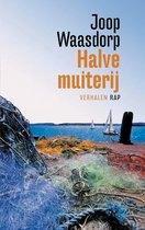 Joop Waasdorp - Halve muiterij, Boeken, Ophalen of Verzenden, Zo goed als nieuw