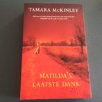Tamara McKinley - Matilda's laatste dans, Boeken, Romans, Gelezen, Wereld overig, Ophalen of Verzenden, T. McKinley