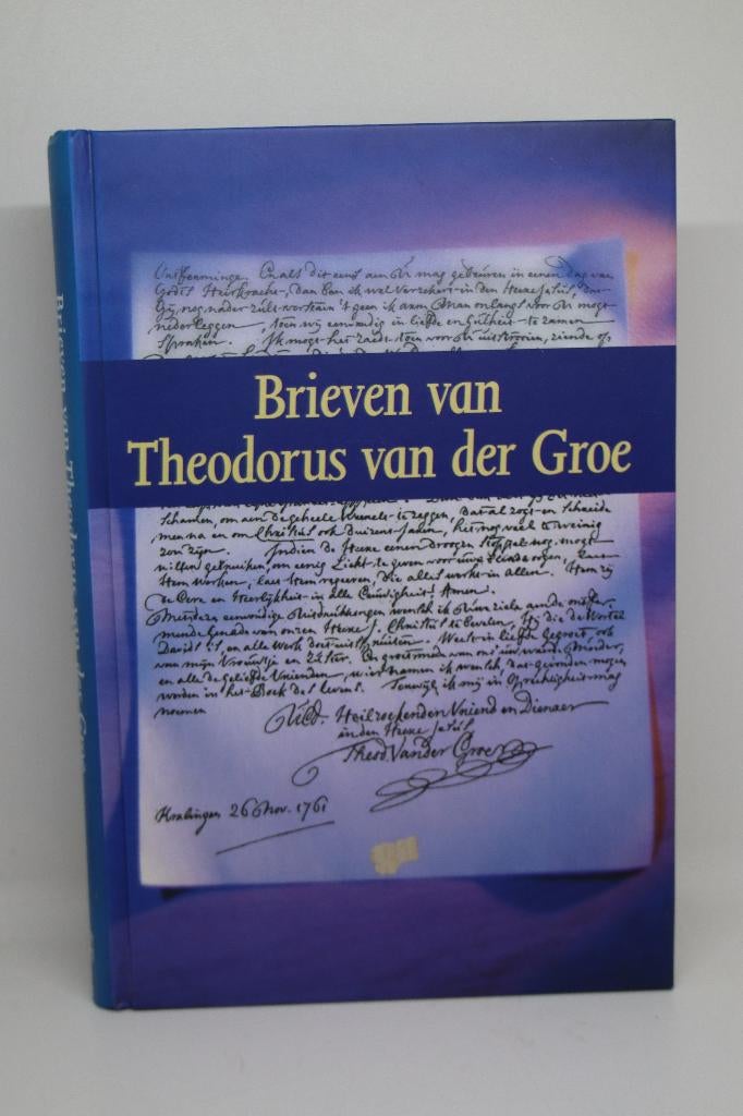Brieven van Theodorus van der Groe, Ophalen of Verzenden, Gelezen