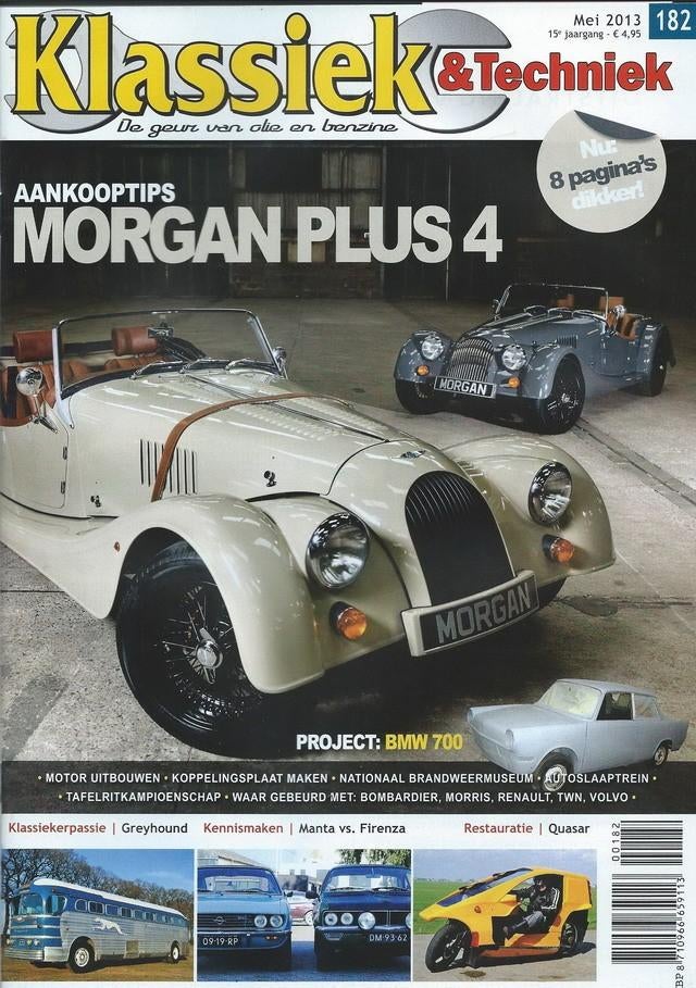 Klassiek & Techniek 182 2013 : Morgan 4/4 - Opel Manta - BMW, Ophalen of Verzenden, Gelezen, Algemeen