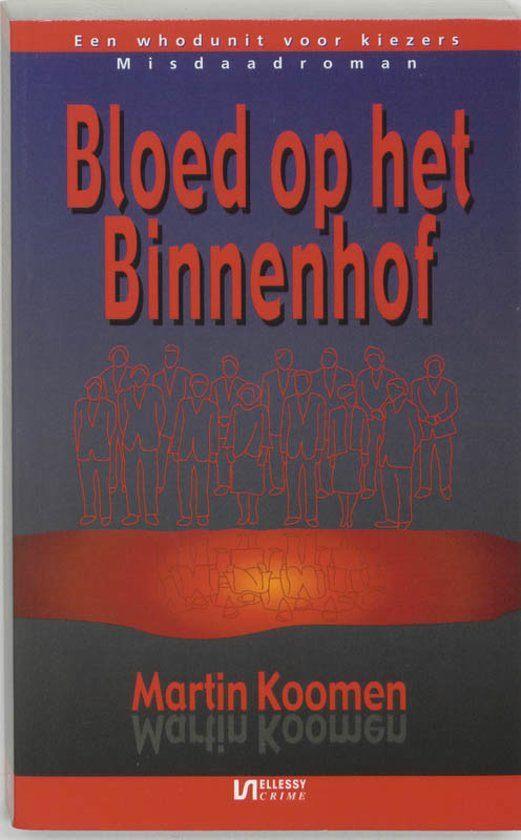 martin koomen;bloed op het binnenhof, Boeken, Romans, Nieuw, Verzenden