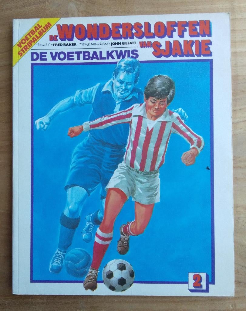 De Wondersloffen van Sjakie -2- De voetbalkwis, Boeken, Stripboeken, Eén stripboek, Ophalen, Gelezen