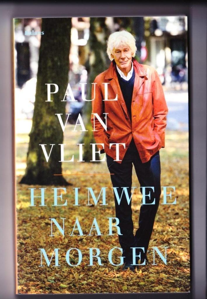 Paul van Vliet Heimwee naar morgen, Boeken, Overige Boeken, Zo goed als nieuw, Ophalen of Verzenden