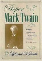 Proper Mark Twain - Krauth, Leland, Ophalen of Verzenden, Gelezen, Amerika