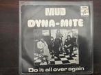 Mud - Dyna-Mite / Do It All Over Again (Single), Gebruikt, 7 inch, Single, Ophalen of Verzenden