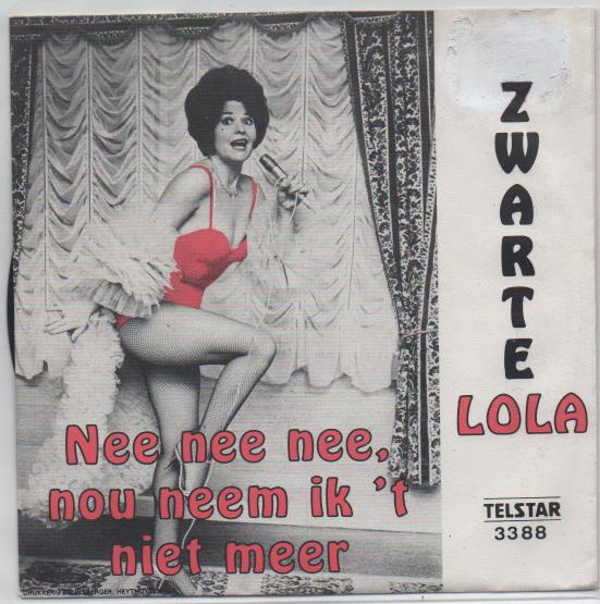 Telstar- Zwarte Lola- Nee nee nee, nou neem ik het niet