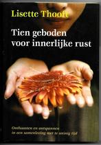 Tien geboden voor innerlijke rust - Lisette Thooft, Achtergrond en Informatie, Ophalen of Verzenden, Zo goed als nieuw, Lisette Thooft