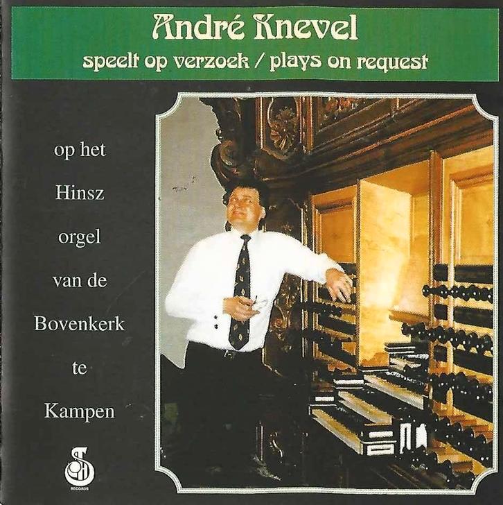 OrgelCD: Andre Knevel - Speelt op verzoek - Bovenkerk Kampen, Cd's en Dvd's, Cd's | Religie en Gospel, Zo goed als nieuw, Koren of Klassiek