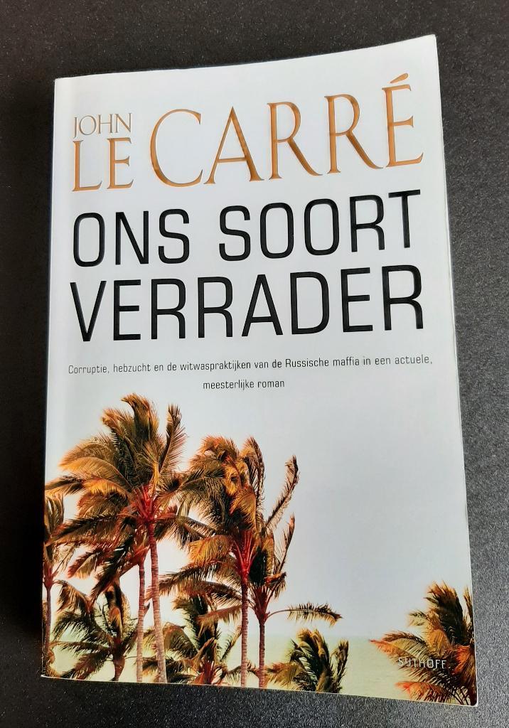 John Le Carré - Ons soort verrader, Boeken, Romans, Gelezen, Europa overig, Ophalen of Verzenden