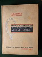 Twaalf Burgemeesters – 500 jaar Amsterdam (eerste druk), Boeken, Ophalen of Verzenden, Gelezen