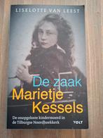 De zaak Marietje Kessels - Onopgeloste kindermoord Tilburg, Ophalen of Verzenden, Zo goed als nieuw, Liselotte van Leest