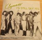 Klymaxx > I'd still say yes, Gebruikt, 7 inch, Single, Ophalen of Verzenden