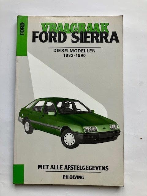 Vraagbaak     Ford Sierra    Dieselmodellen    1982 - 1990, Ophalen of Verzenden