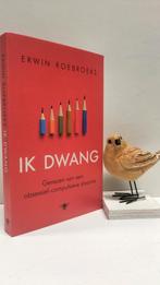 Roebroeks, Erwin; Ik dwang, Ophalen of Verzenden, Gelezen