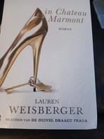 Lauren Weisberger - Champagne in Chateau Marmont, Ophalen of Verzenden, Zo goed als nieuw, Nederland, Lauren Weisberger