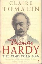 Claire Tomalin - Thomas Hardy, the time-torn man., Boeken, Ophalen of Verzenden, Gelezen