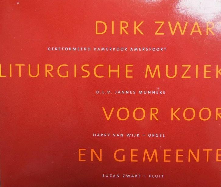 Cd: Dirk Zwart, Liturgische muziek voor koor en gemeente, Cd's en Dvd's, Cd's | Religie en Gospel, Zo goed als nieuw, Gospel, Ophalen of Verzenden
