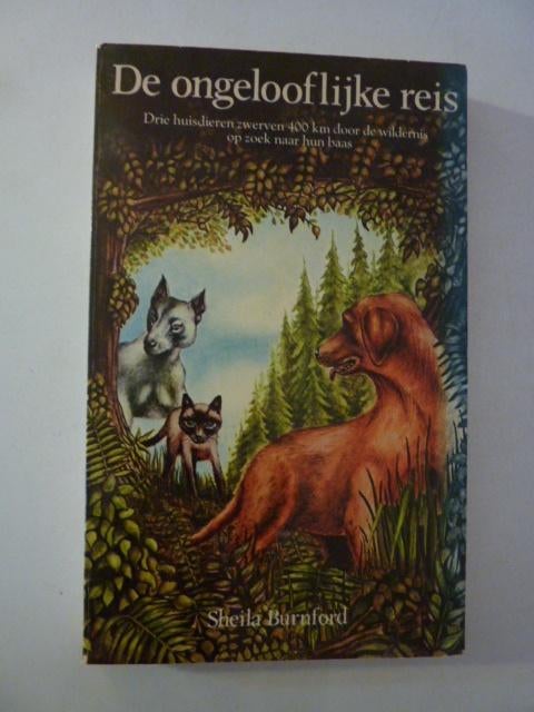 Sheila Burnford - De ongelooflijke reis, Boeken, Ophalen of Verzenden, Zo goed als nieuw