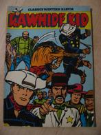 Rawhide Kid. Classics Western Album. Nr 3., Eén stripboek, Ophalen of Verzenden, Gelezen