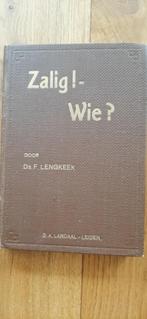 Zalig! - Wie?, ds. F. Lengkeek, Ophalen of Verzenden, Gelezen, Christendom | Protestants