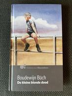 Boudewijn Büch - De kleine blonde dood. (Hardcover), Boudewijn Büch, Ophalen of Verzenden, Zo goed als nieuw, Nederland