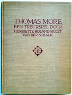 Henriette Roland Holst van der Schaik - Thomas More, Antiek en Kunst, Ophalen of Verzenden