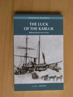 L.D. Cross - The luck of the Karluk (Noordpool), Ophalen, Zo goed als nieuw, Overige gebieden