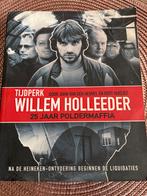 Willem Holleeder: 25 Jaar Poldermaffia, Ophalen of Verzenden, Gelezen, Politiek