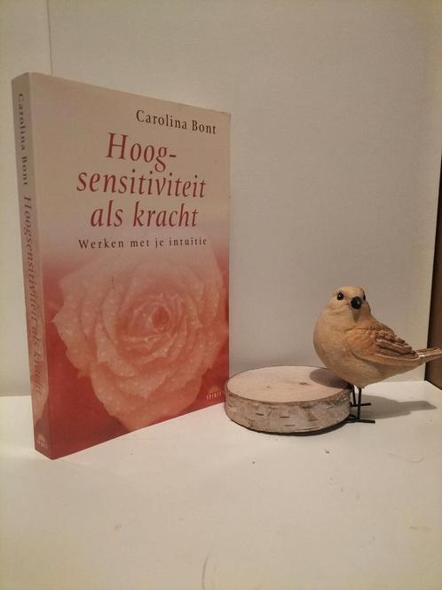 Bont, Carolina; Hoogsensitiviteit als kracht, Boeken, Psychologie, Gelezen, Ophalen of Verzenden