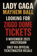Wanted: 2 x Lady Gaga Amsterdam tickets, Tickets en Kaartjes, Twee personen, November