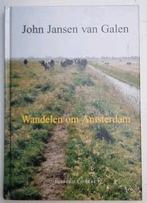 J. Jansen van Galen - Wandelen om Amsterdam, Ophalen of Verzenden, J. Jansen van Galen