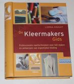 De Kleermakersgids - lorna knight -132602/3/A/4, Ophalen of Verzenden, Zo goed als nieuw, Borduren en Naaien, Lorna knight